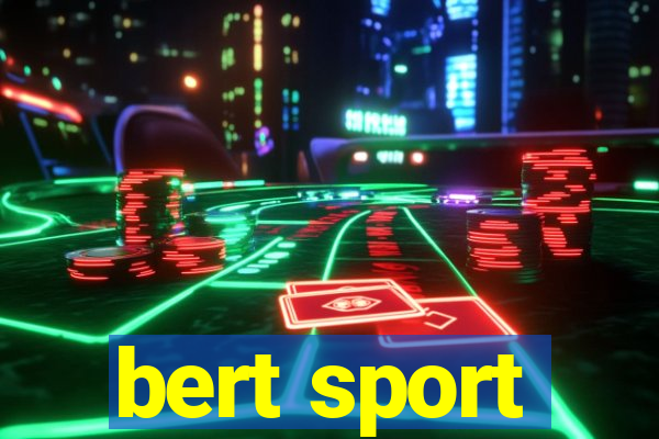 bert sport